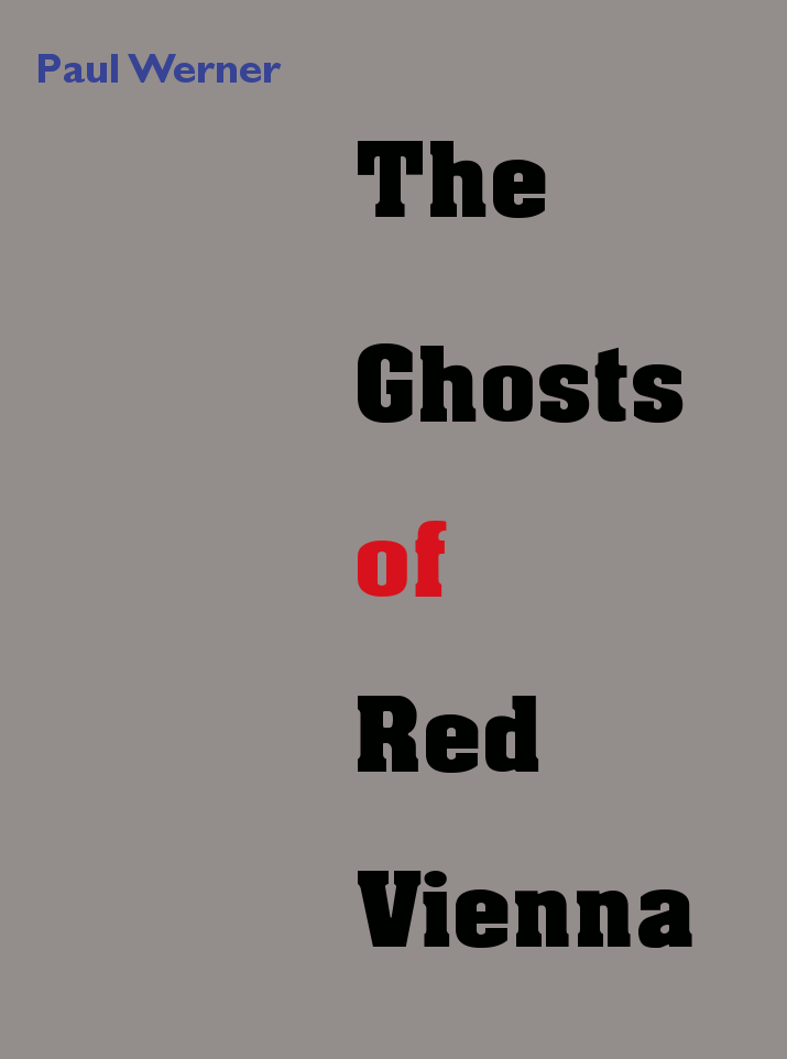 The Ghosts of Red Vienna
